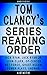Tom Clancy Series Reading Order: Series List - In Order: Jack Ryan, Jack Ryan Jr, John Clark, Op-Center, Net Force, Net Force Explorers, Ghost Recon, Power ... (Listastik Series Reading Order Book 9)