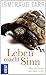 Leben macht Sinn by Irmtraud Tarr