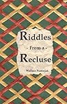 Riddles From a Recluse