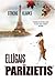 Ellīgais "parīzietis" by Stephen  Clarke
