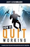 How To Quit Worki...