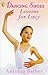 Lessons for Lucy (Dancing S...