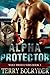 Alpha Protector (Wolf Prote...