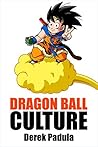 Westward (Dragon Ball Culture, Vol. 4)