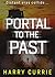 Portal to the Past by Harry Currie