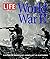 LIFE: World War II: History...