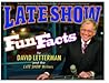 Late Show Fun Facts Late Show Fun Facts