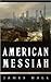 American Messiah