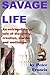 Savage Life