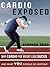 CARDIO EXPOSED! by Stephen Reed