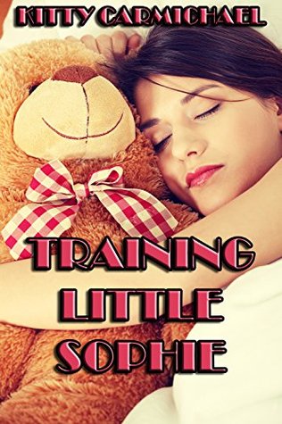 Training Little Sophie: Boxed Set (A Taboo ABDL Age Play Erotic Romance)