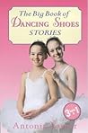 The Big Book of Dancing Shoes Stories (Dancing Shoes, #1-3)