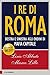 I re di Roma: Destra e sini...