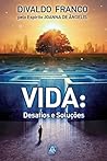 Book cover for Vida: Desafios e Soluções (Série Psicologica Joanna de Ângelis Livro 8) (Portuguese Edition)