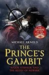 The Prince's Gambit by Michael Arnold The Prince's Gambit by Michael Arnold
