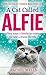 A Cat Called Alfie (Alfie, #2)