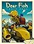 Dear Fish