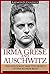 Irma Grese & Auschwitz: Hol...