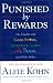 Punished by Rewards: The Tr...