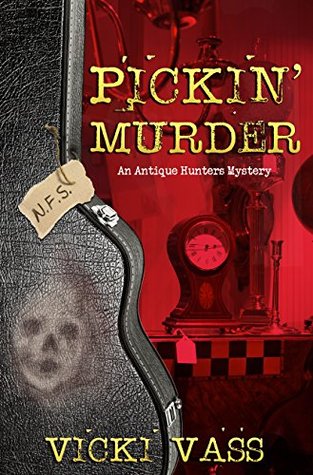 Pickin' Murder (Antique Hunters Mystery #2)