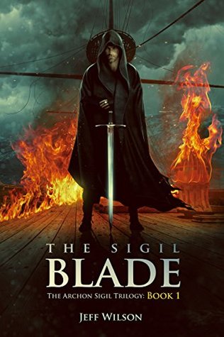 The Sigil Blade (Archon Sigil Trilogy, #1)