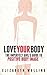 Love Your Body by Elizabeth Walling
