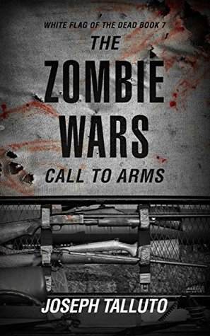 Call To Arms (White Flag of the Dead #7)