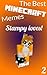 The Best Minecraft Memes, Stampy loves! 2: StampyLongNose loves Minecraft memes, here is an awesome bundle with the best! (Stampy the cat)