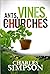Ants, Vines, and Churches