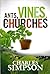 Ants, Vines, and Churches by Charles Simpson