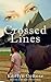 Crossed Lines (Ripley Marsh Trilogy Book 1)
