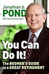 You Can Do It!: The Boomer's Guide to a Great Retirement