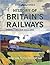 The Times History of Britain's Railways: From 1603 to the Present Day