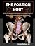 The Foreign Body: A collect...