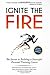 Ignite the Fire: The Secrets to Building a Successful Personal Training Career (Revised, Updated, and Expanded)