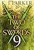 The Two of Swords: Part Nine