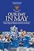 Our Day in May: The Inside Story of How St Johnstone FC Won Their First Major Trophy in Their 130-Year History
