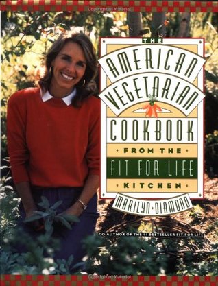 The American Vegetarian Cookbook from the Fit for Life Kitchen (Hardcover)