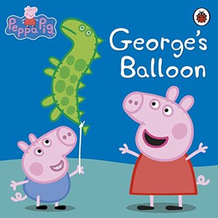 Peppa Pig: George's Balloon (Kindle Edition)