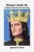 Richard Liveth Yet (Richard Liveth Yet, #1)