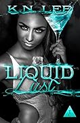 Liquid Lust