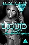 Liquid Lust by K.N. Lee