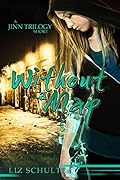 Without a Map: A Jinn Trilogy Short Story