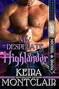 My Desperate Highlander: Micheil and Diana