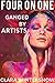 Ganged by Artists (Four on ...