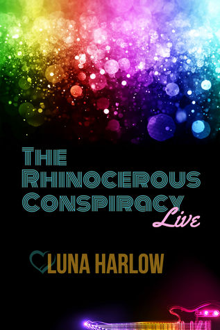 The Rhinocerous Conspiracy Live (In Tune, #1)