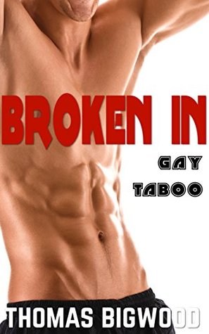 Broken In (Kindle Edition)