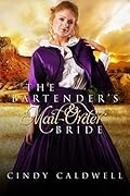 The Bartender's Mail Order Bride (Wild West Frontier Brides, #3)
