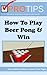 Pro Tips: How to Play Beer ...