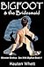 Bigfoot and the Bridesmaid (Sex With Bigfoot, Book 1) by Hauten Whett